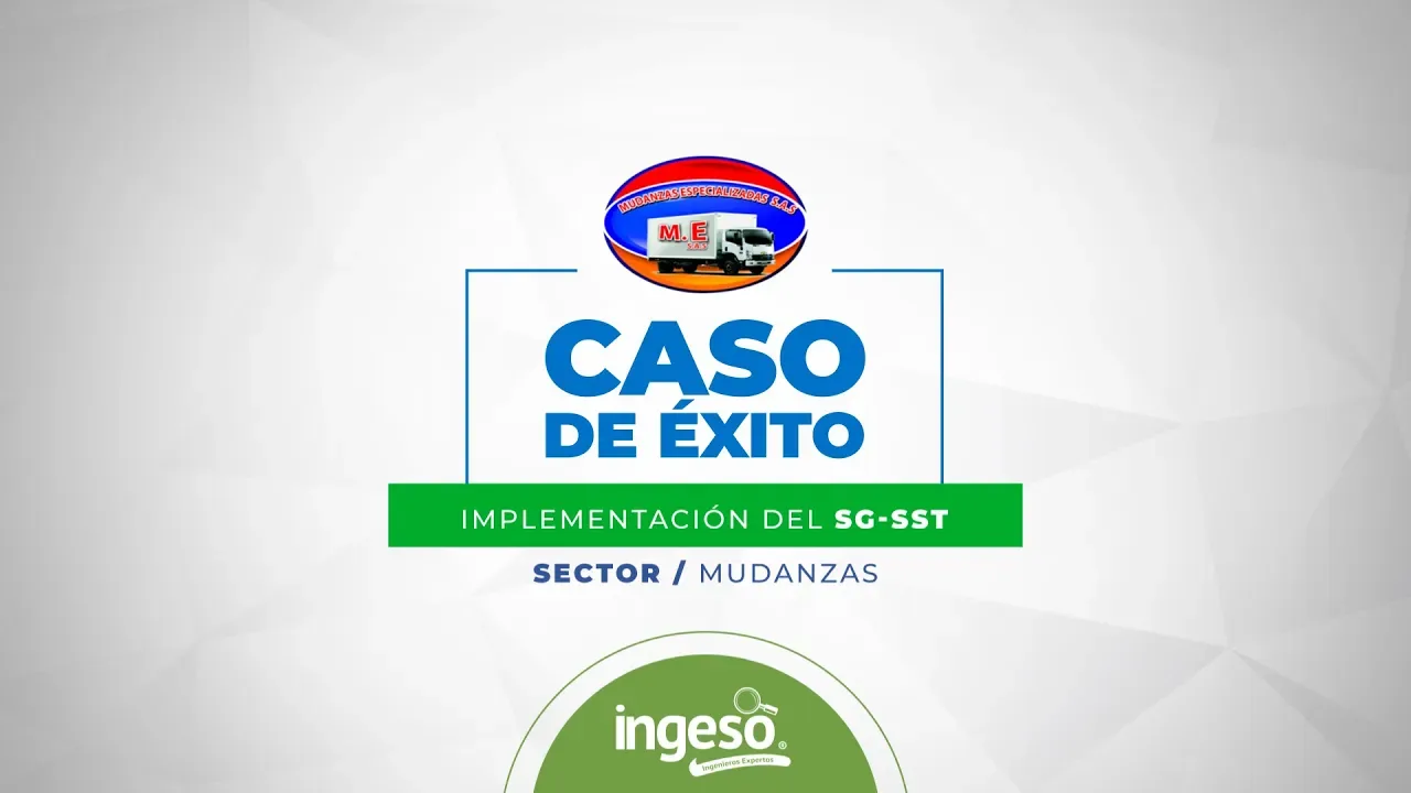 Implementación del SG-SST en Mudanzas Especializadas (Medellín) - Caso de éxito | INGESO