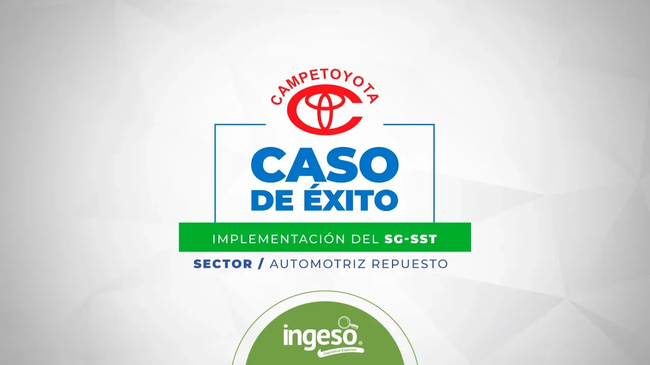 Implementación del SG-SST en CAMPETOYOTA (Barranquilla) - Caso de éxito | INGESO